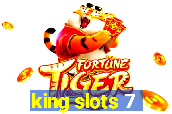 king slots 7