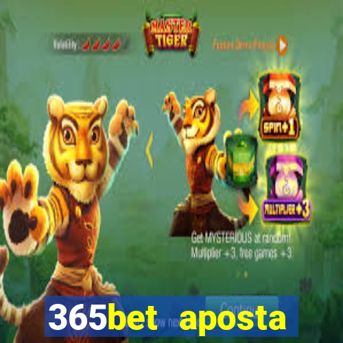 365bet aposta esportivas cassino p?quer slots