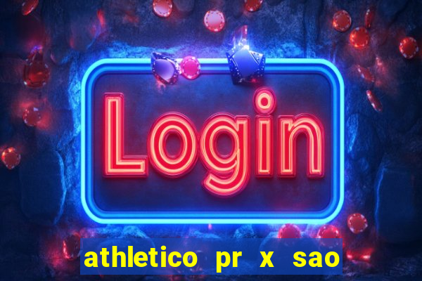 athletico pr x sao paulo palpite