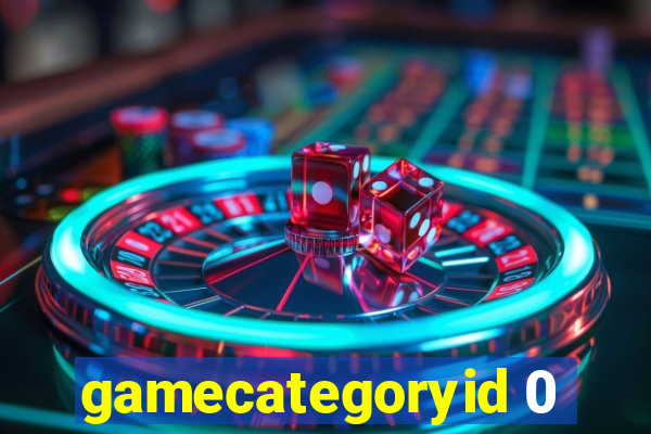 gamecategoryid 0