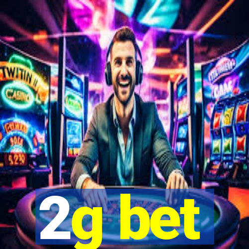 2g bet