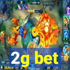 2g bet