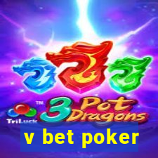 v bet poker