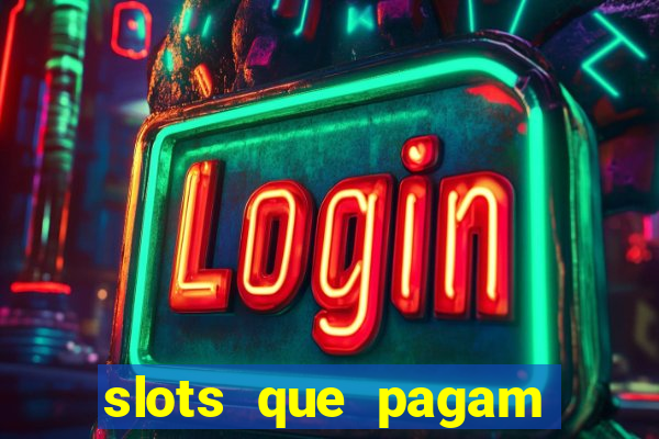 slots que pagam sem dep贸sito