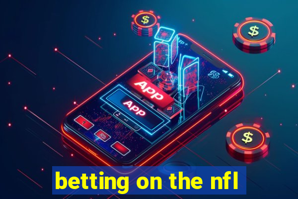 betting on the nfl