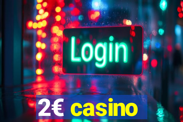 2€ casino