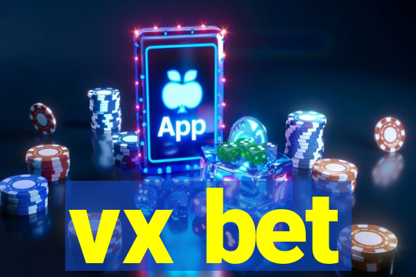 vx bet