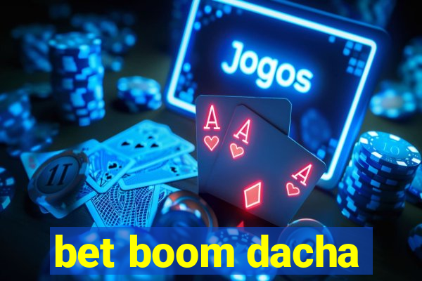 bet boom dacha