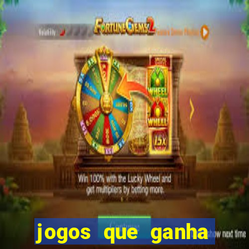 jogos que ganha dinheiro de gra?a