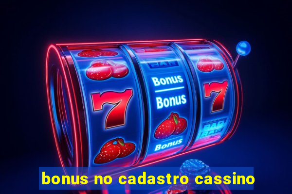 bonus no cadastro cassino