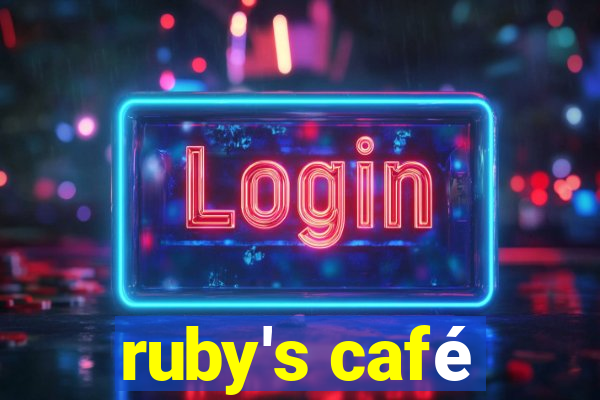 ruby's café