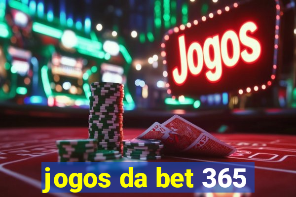 jogos da bet 365