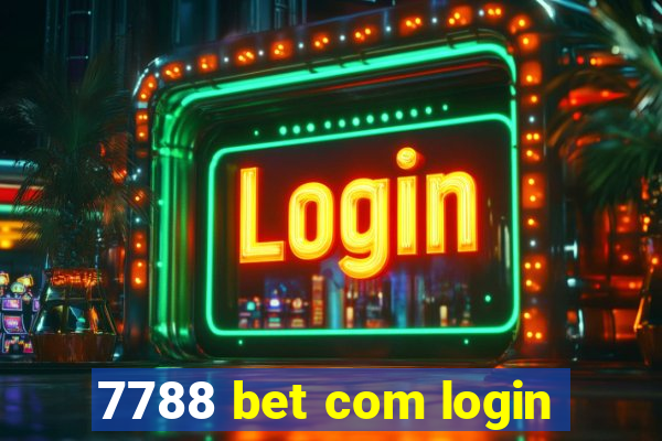 7788 bet com login