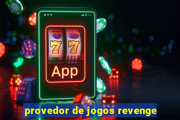 provedor de jogos revenge