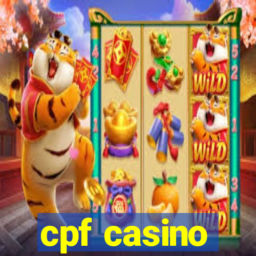 cpf casino