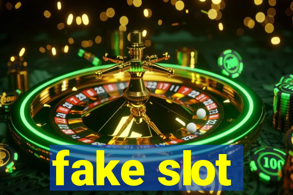 fake slot