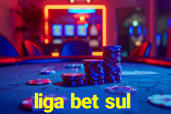 liga bet sul