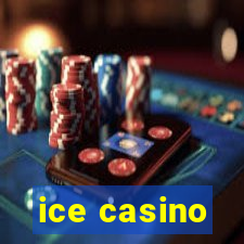 ice casino