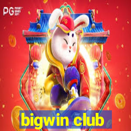 bigwin club