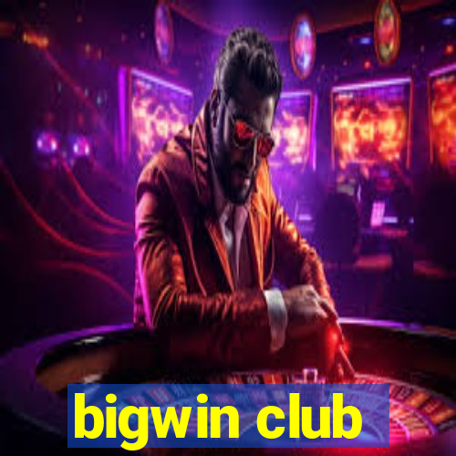 bigwin club