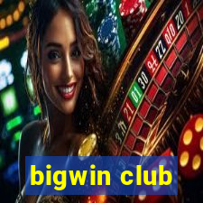 bigwin club