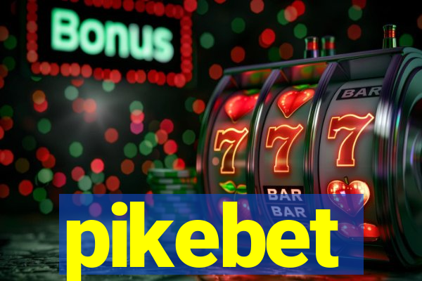 pikebet