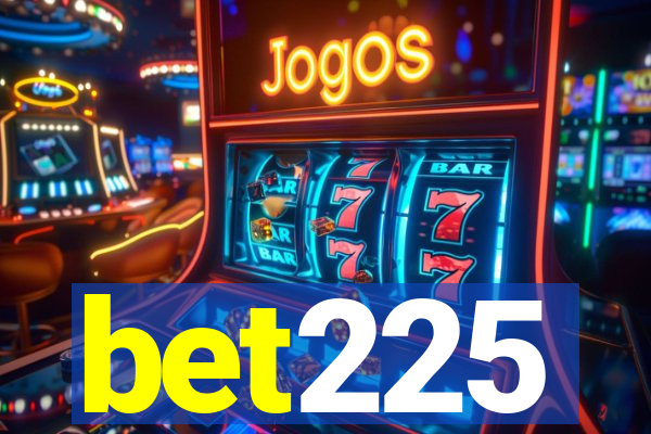 bet225