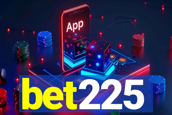 bet225