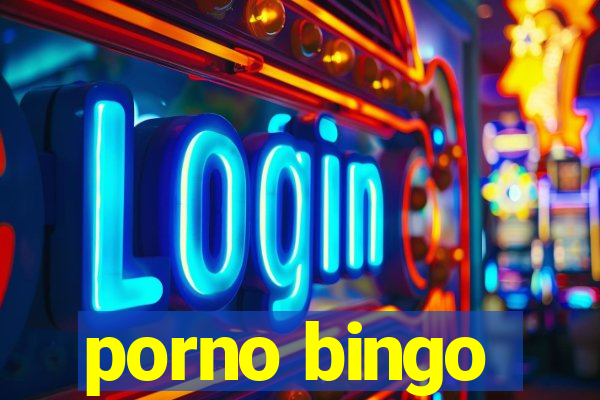 porno bingo