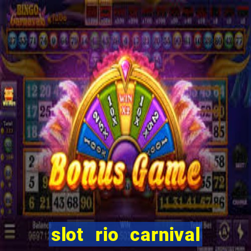 slot rio carnival - jackpot