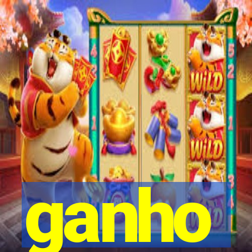 ganho