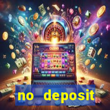 no deposit registration bonus casino