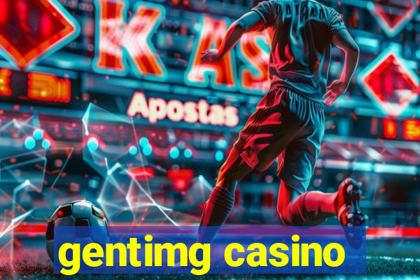 gentimg casino