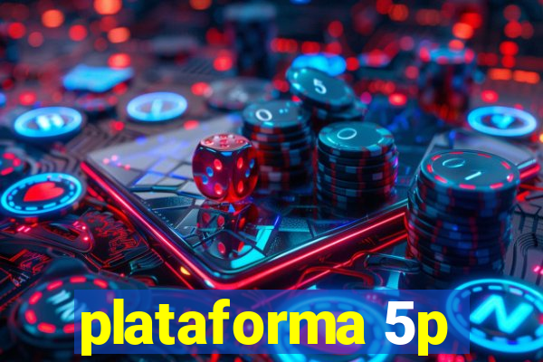 plataforma 5p