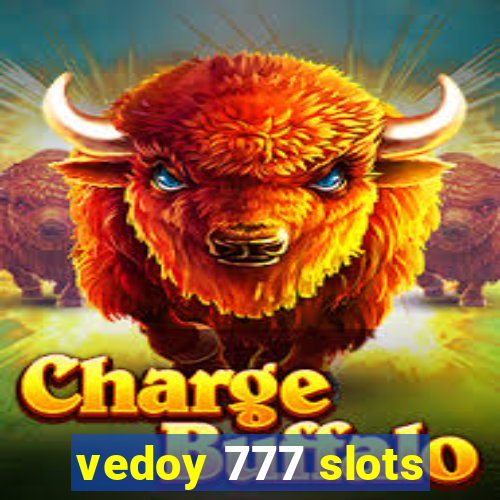 vedoy 777 slots