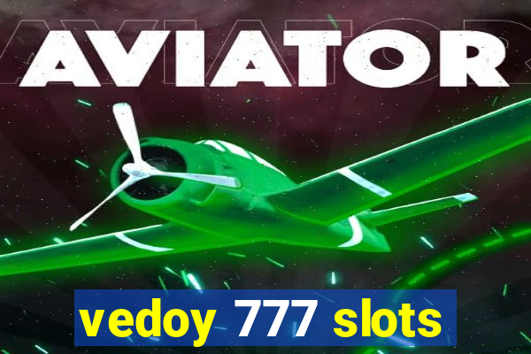 vedoy 777 slots