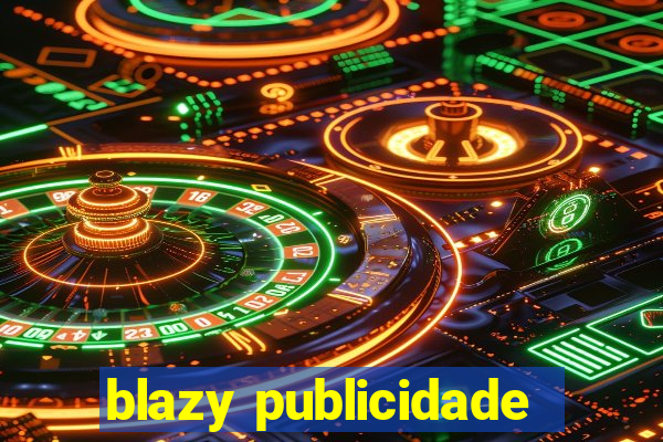 blazy publicidade