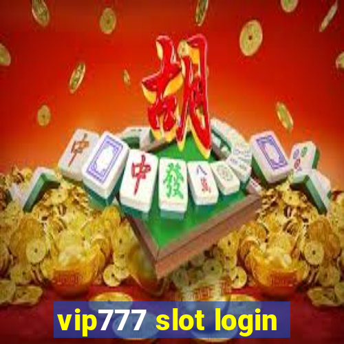 vip777 slot login