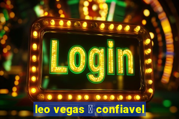 leo vegas 茅 confiavel