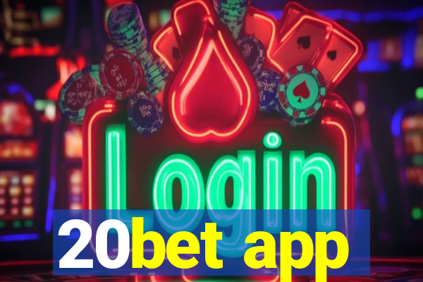 20bet app