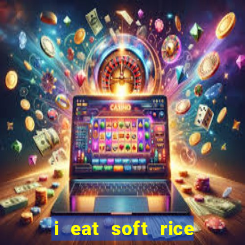 i eat soft rice in another world pt br cap 1