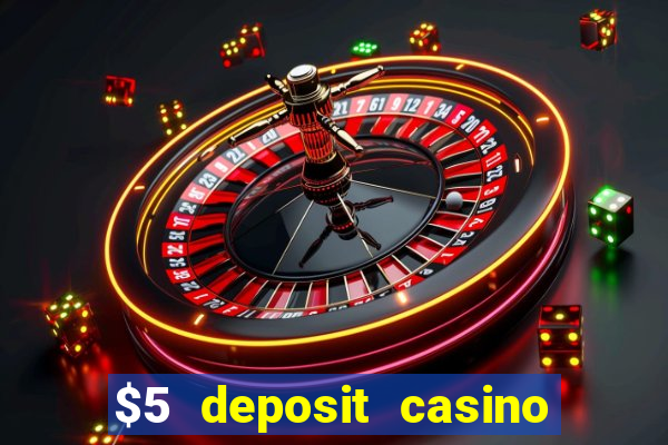 $5 deposit casino in australia