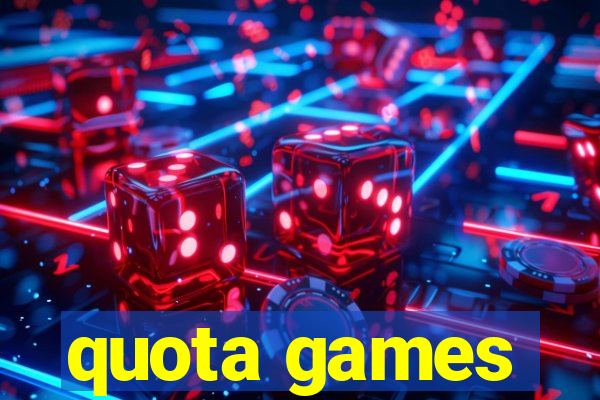 quota games