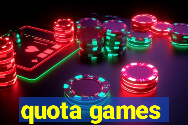 quota games