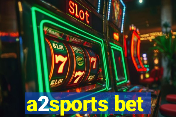 a2sports bet