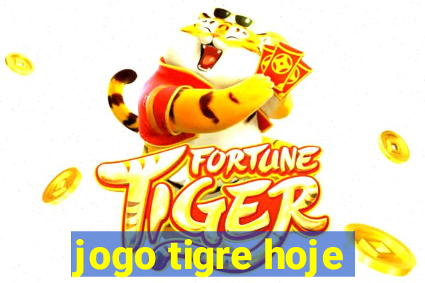 jogo tigre hoje