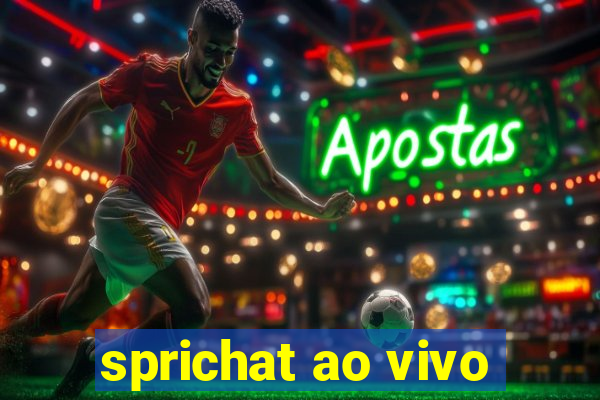 sprichat ao vivo