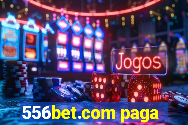 556bet.com paga