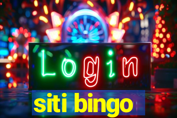 siti bingo