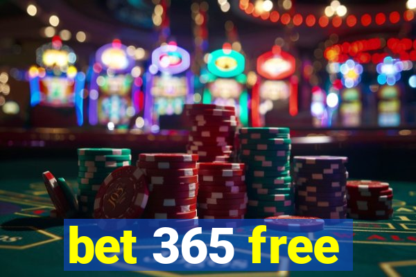 bet 365 free